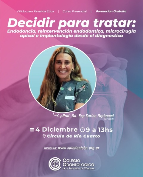 Decidir para tratar: Endodoncia, reintervención endodóntica, microcirugía apical e implantología desde el diagnóstico